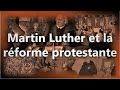 Martin luther et la rforme protestante