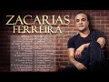 Zacarías Ferreira Sus Mejores Canciones - Zacarías Ferreira Mix De Sentimiento y Amargue