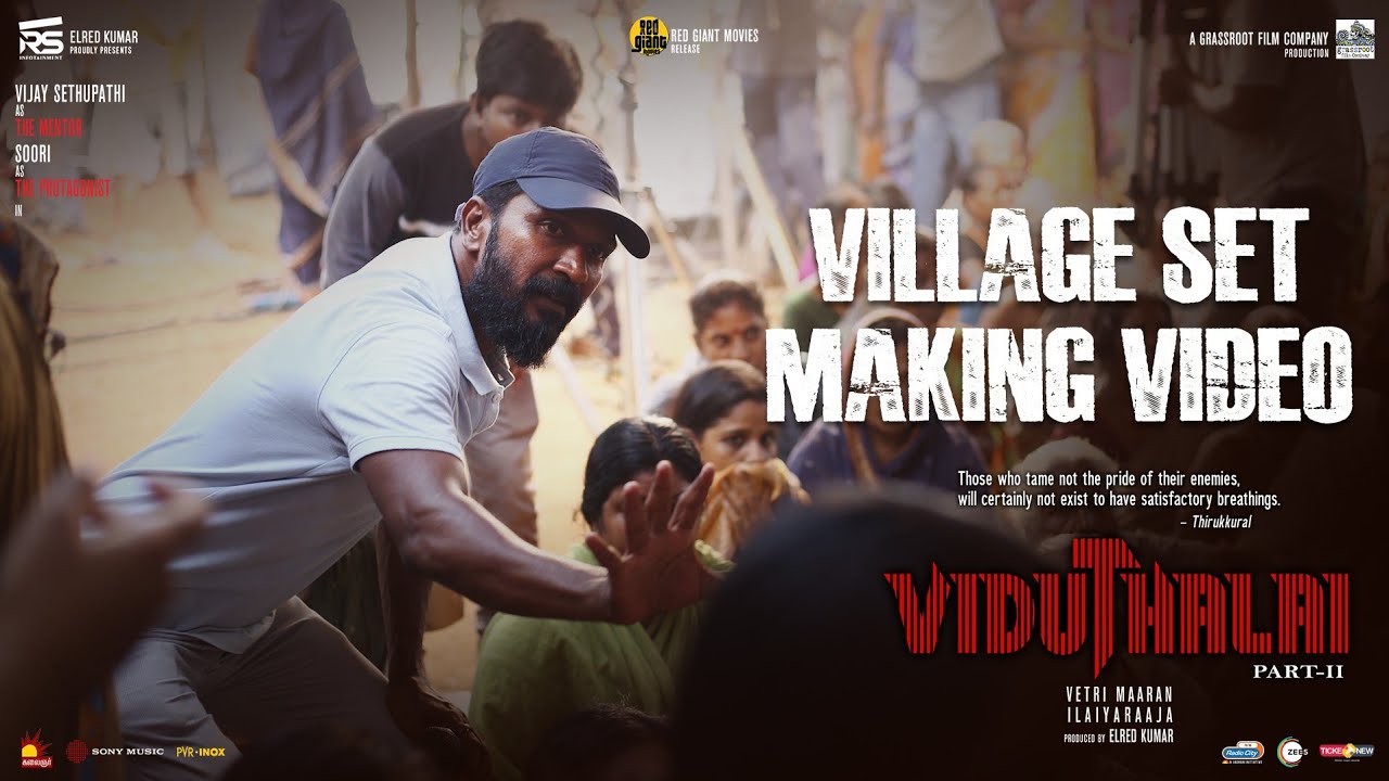 Viduthalai Part 2 - Village Set Making Video | Vetri Maaran | Vijay Sethupathi | Ilayaraaja | Soori
