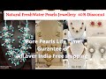 Pure Pearls Jewellery Sets|Natural Freshwater Pearls No.40% Available|LifetimeGurantee|Nalini Talks