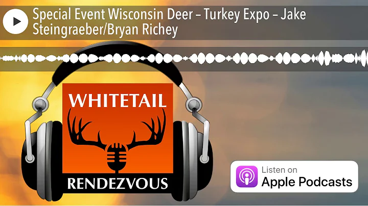 Special Event Wisconsin Deer  Turkey Expo  Jake St...
