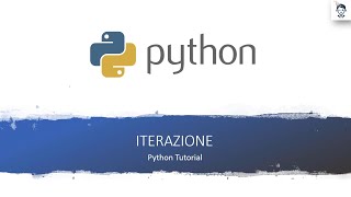 PYTHON - ITERAZIONE & ESERCIZIO