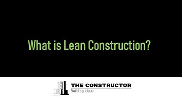 What is Lean Construction?