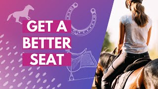 How Do I Get A Better Seat For Dressage? | Horse Riding Position