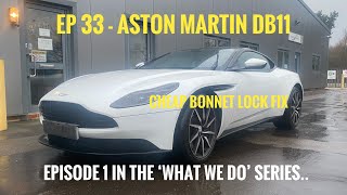 Aston Martin DB11- The owner can't open the bonnet, let’s find out why ?