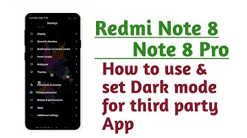 Redmi Note 8 , Note 8 Pro , How to use and set Dark mode for third party apps