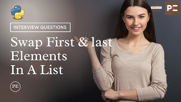 Python Interview Questions | Swap First & Last Element in a List | Perfect eLearning