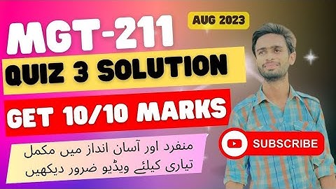 mgt211 quiz 3 solution 2023