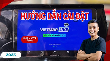Hướng Dẫn Cài Đặt Vietmap Live 2025 Trên Điện Thoại Và Màn Hình Android