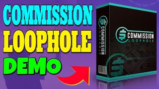 CommissionLoophole Review \& Demo 🧿️ Commission Loophole Review + Demo 🧿️🧿️🧿️