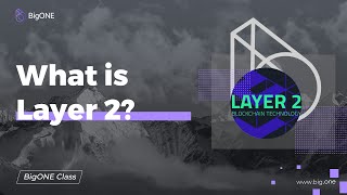 What is Layer 2?