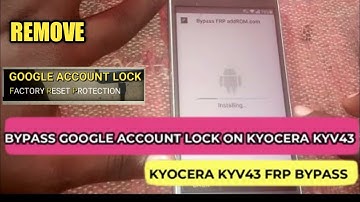 how to bypass kyocera basio kyv43 google account lock