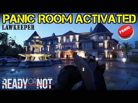 READY OR NOT | PANIC ROOM ACTIVATED | HOME INVASION AT THE MANOR (Lawkeeper)