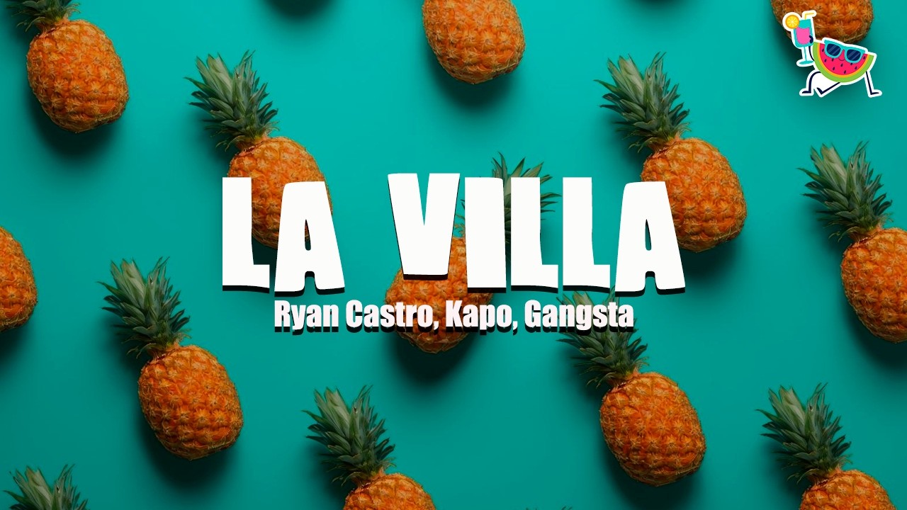 Ryan Castro, Kapo, Gangsta - LA VILLA (Letra)