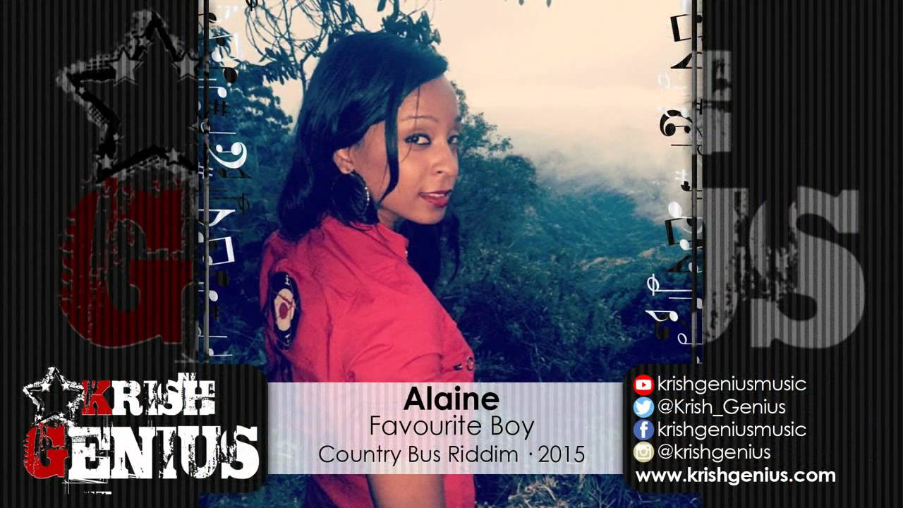 Alaine   Favourite Boy Country Bus Riddim March 2015