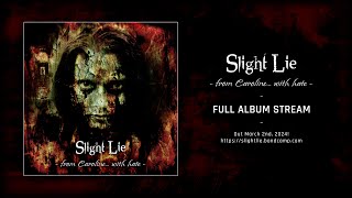 SLIGHT LIE - "From Caroline... With Hate" (full album stream)