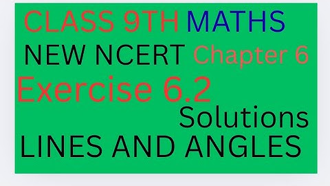 Class 9, Maths ,Ex:-6.2 ,Q (1 to 5) New Ncert ,Lines and angles , Chapter 6