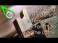 Spare Parts #4 - Making, Hardening And Tempering A Form Tool For The Lathe