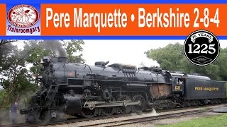 Pere Marquette • Berkshire 1225 • 2 8 4 • Steam Railroading Institute •  Michigans Main Line
