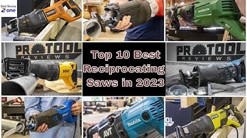 Top 10 Best Reciprocating Saws in 2023 | Buying Guide & Review