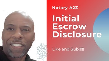 Loan Signing Training: Initial Escrow Account Disclosure Statement