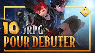 10 JRPG POUR ENFIN VOUS Y METTRE !