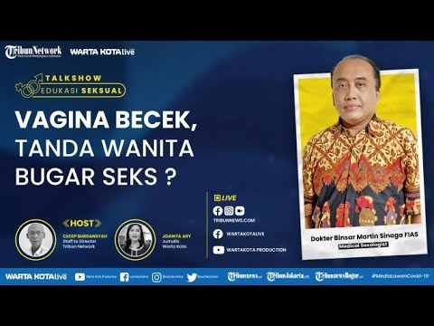 🔴 Vagina Becek Tanda Wanita Bugar Seks ? Bersama dr Binsar Martin Sinaga - Talkshow Edukasi Seksual
