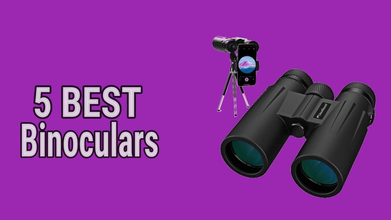 5 Best Binoculars YouTube