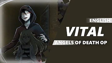 ENGLISH Angels of Death (Satsuriku no Tenshi) Opening - "Vital" | Dima Lancaster