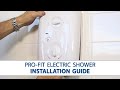 T80 pro fit electric shower  stepbystep installation guide