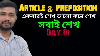 Learn Articles & Preposition scientifically || Day 01 || Like Never Before || Article & Preposition