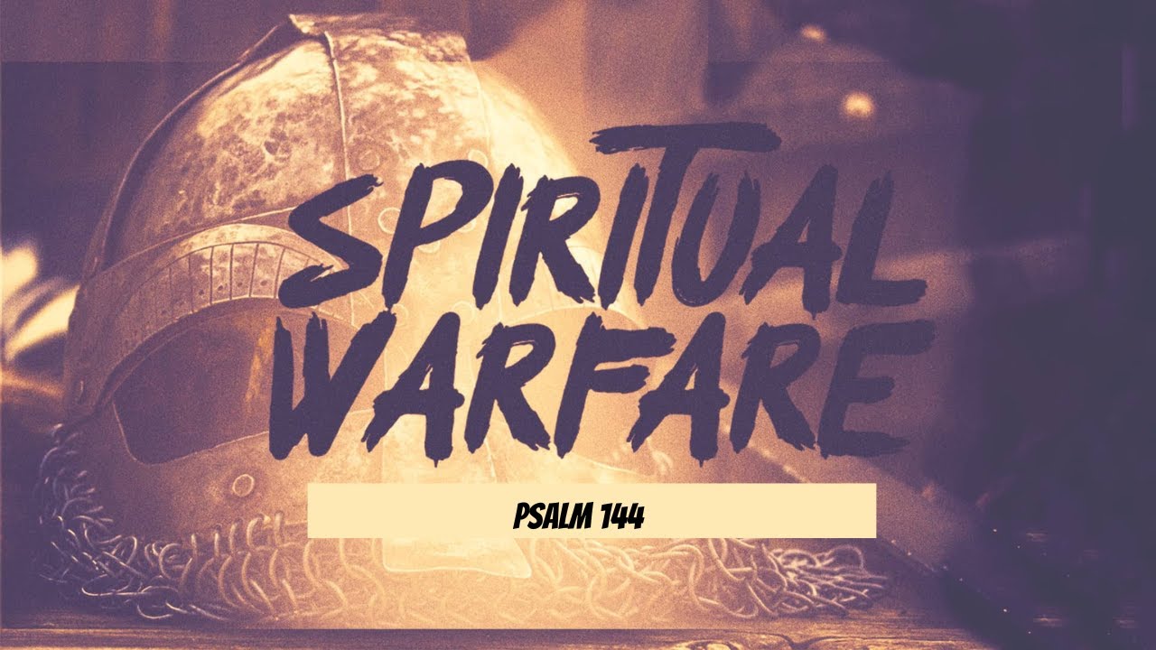 Spiritual Warfare Instrumental | Psalm 144 Prayer