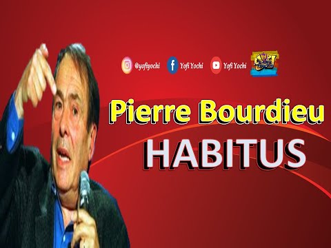 Pierre Bourdieu: Habitus, Arena, dan Modal [1/3]