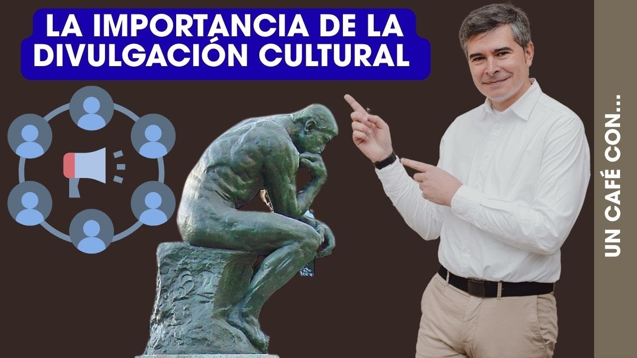 La importancia de la divulgación cultural