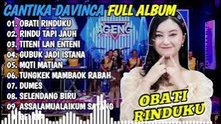 CANTIKA DAVINCA TERBARU 2024 || OBATI RINDUKU - RINDU TAPI JAUH - LUNGGAMU NINGGAL KENANGAN.