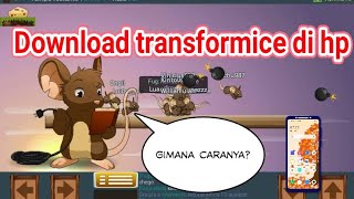 Caranya download transformice di hp ! step by stepnya gimn ..