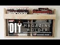 DIY Magazine Holder DIY Magazine Holder