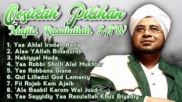 KUMPULAN SHOLAWAT PILIHAN MAJELIS RASULULLAH + POTO HABIBANA FULL 1 JAM LEBIH