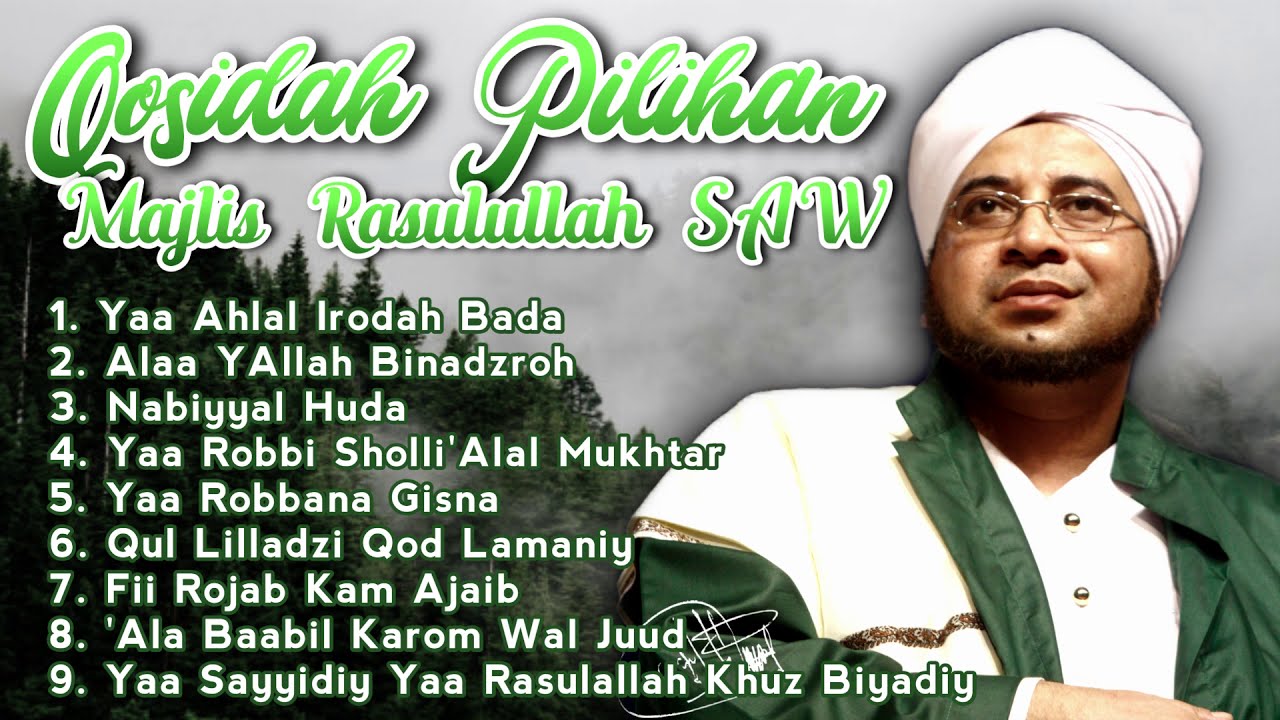 KUMPULAN SHOLAWAT PILIHAN MAJELIS RASULULLAH + POTO HABIBANA FULL 1 JAM LEBIH