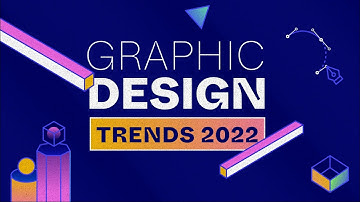 Graphic Design Trends 2022