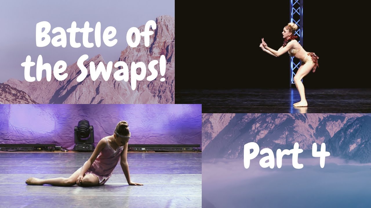 Dance Moms Battle of the Swaps Part 4! YouTube