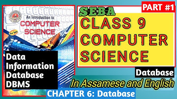 Database | DBMS | Data | Chapter 6 | Class 9 Computer Science in Assamese || Pranjal