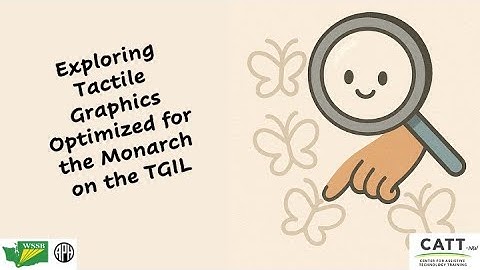 Exploring Tactile Graphics Optimized for the Monarch on the TGIL