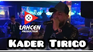 Kader Tirigo - Layem Doro 💸 Nachrihom euro 💶 avc Manini Sahar live 2021 solazur by Lahcen piratage