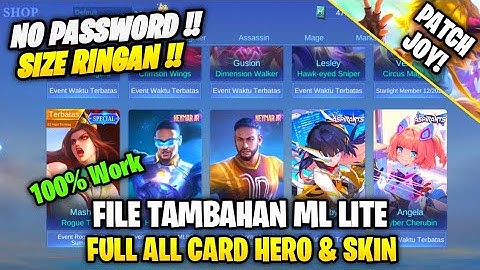 Data Open Full All Card Hero & Skin | File Tambahan Ml Lite Patch Terbaru | Ml Lite | No Password