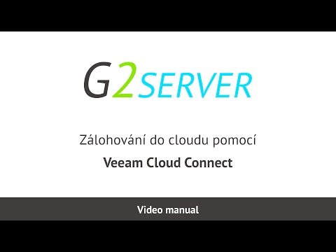 G2 server - video manuál - Veeam Cloud Connect
