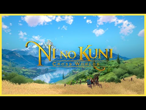 Ni no Kuni: Cross Worlds Official Trailer