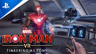Marvel’s Iron Man VR - Tinkering as Tony (Behind the Scenes) | PS VR