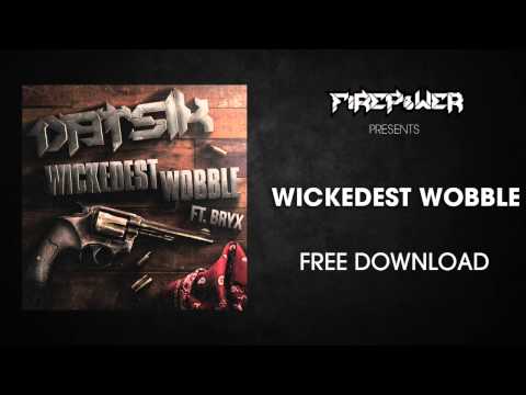 DATSIK - Wickedest Wobble feat. BRYX [FREE DOWNLOAD]