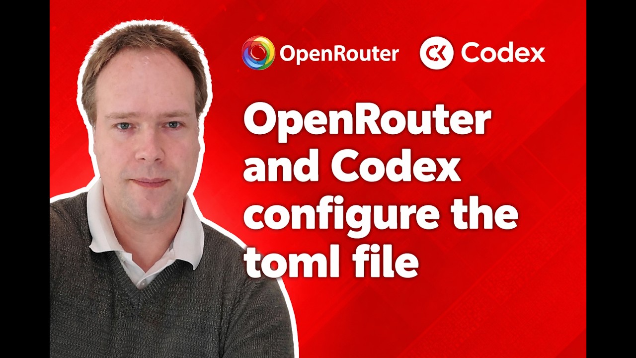 OpenRouter and Codex configure the toml file - YouTube